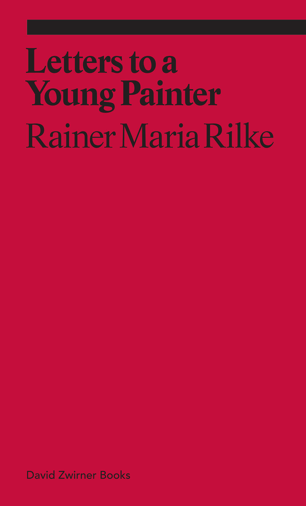 Cover of a book titled Letters to a Young Painter by Rainer Maria Rilke, published by David Zwirner Books in 2017.